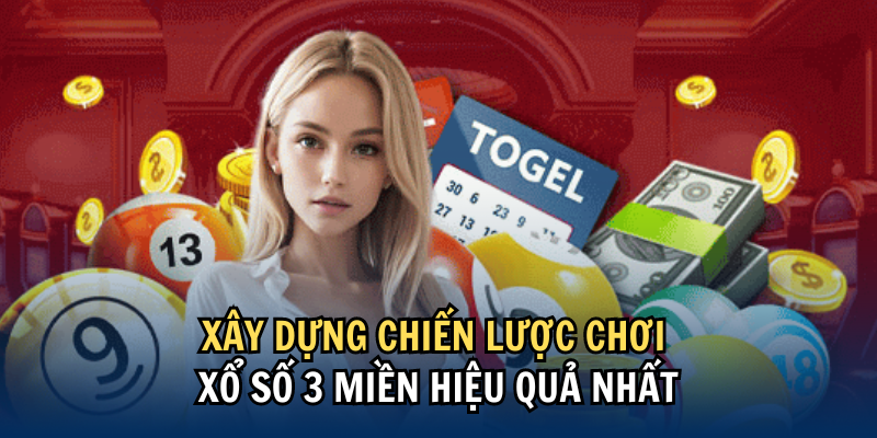 xay-dung-chien-luoc-choi-xo-so-3-mien